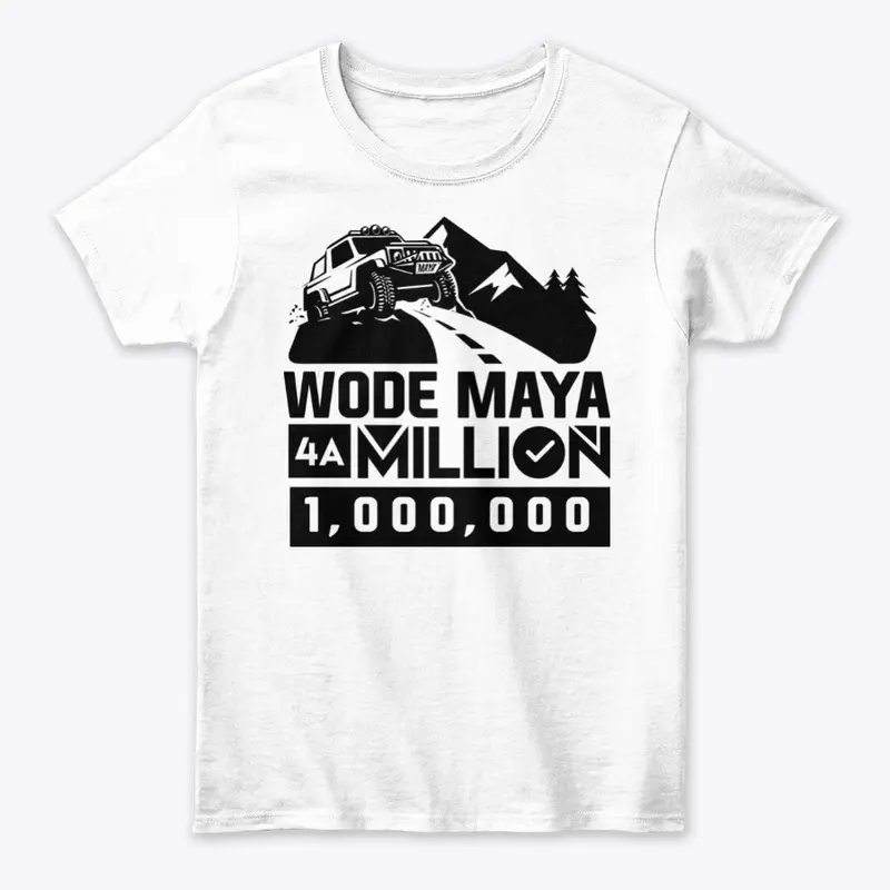 WODE MAYA For A 1 Million