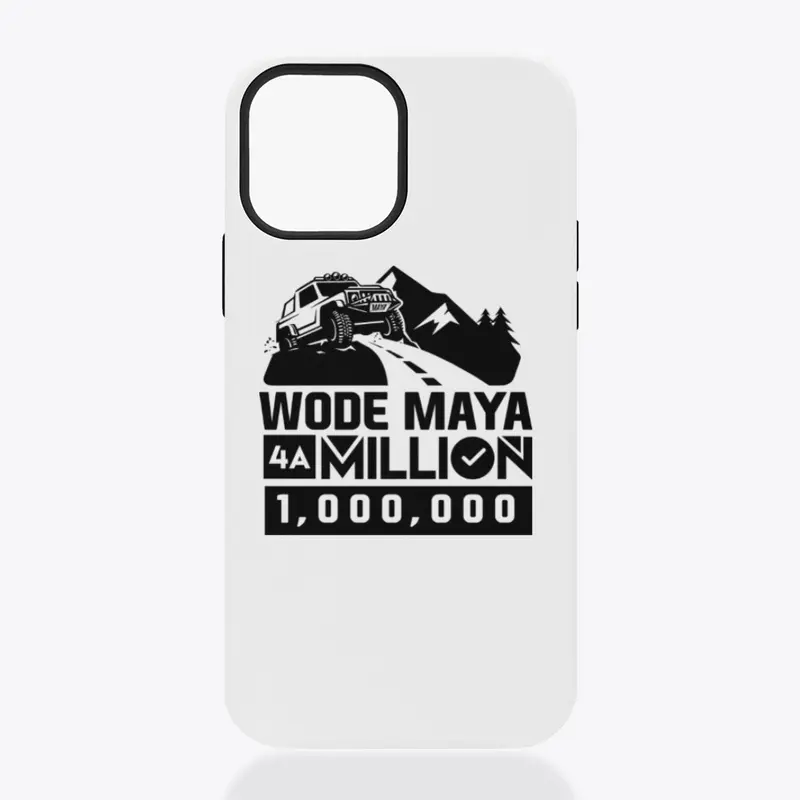 WODE MAYA For A 1 Million