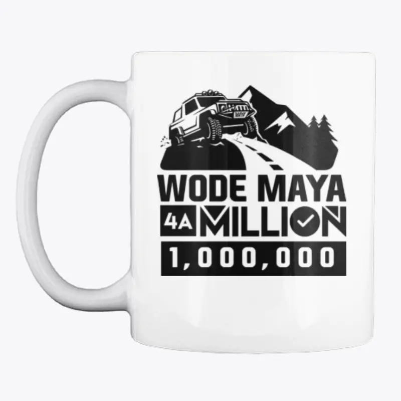 WODE MAYA For A 1 Million