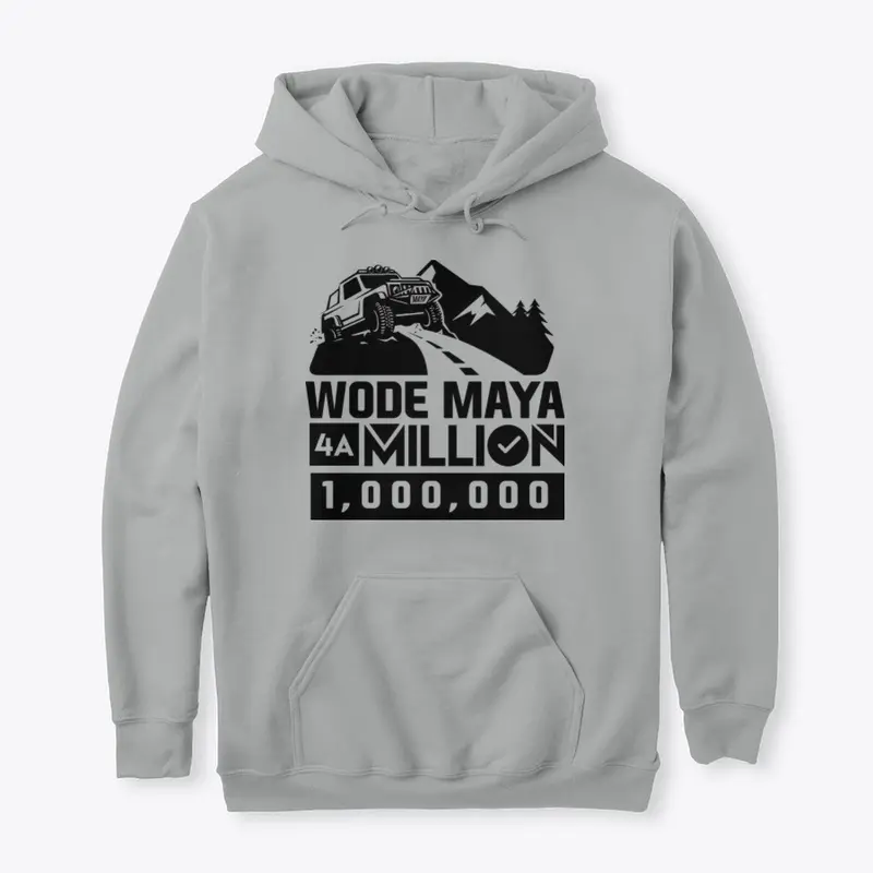 WODE MAYA For A 1 Million