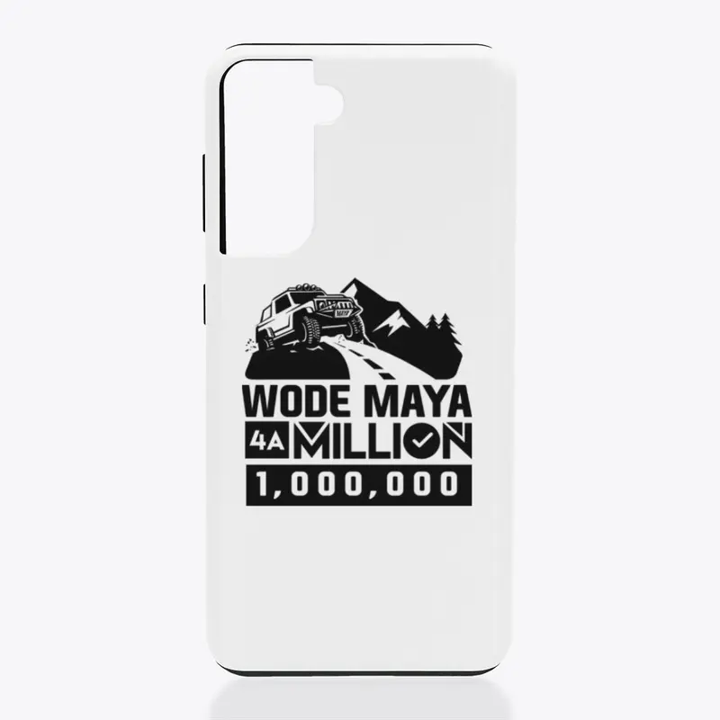 WODE MAYA For A 1 Million