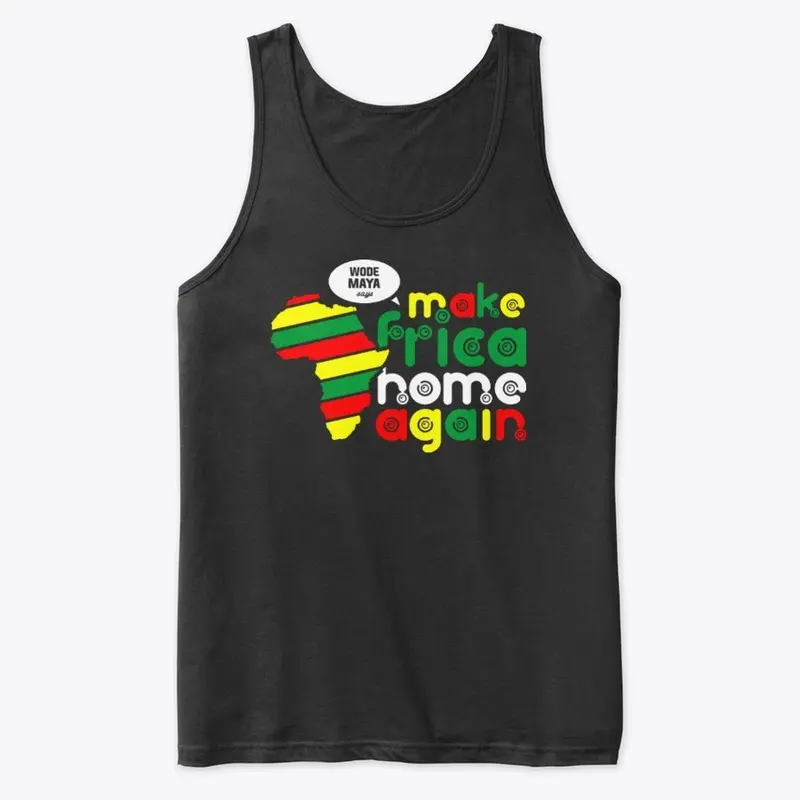 MAKE AFRICA HOME Again