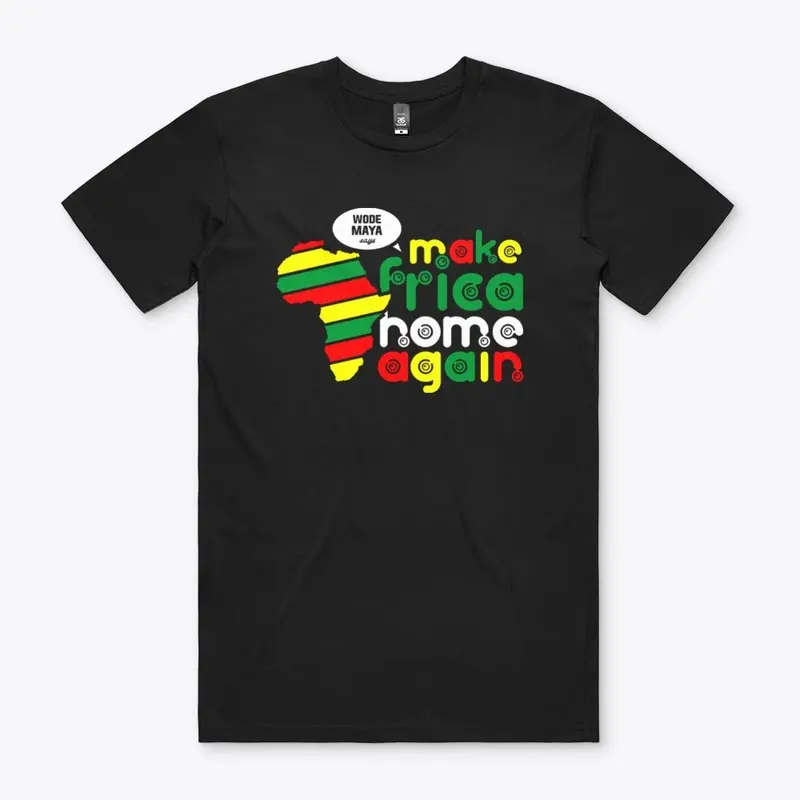 MAKE AFRICA HOME Again