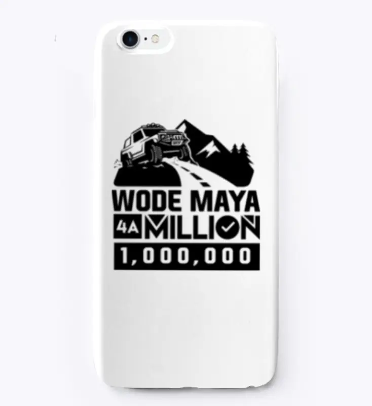 WODE MAYA For A 1 Million